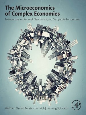 cover image of The Microeconomics of Complex Economies